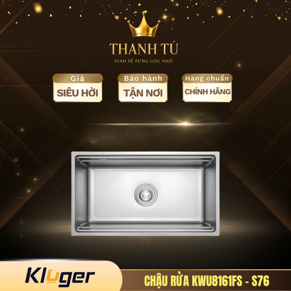 Chậu rửa chén Kluger KWU8161FS - S76 bảo hành chính hãng + TẶNG VÒI TRỊ GIÁ 2 TRIỆU