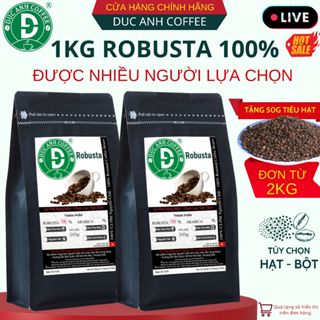 1kg cà phê rang mộc Robusta DUC ANH COFFEE nguyên chất xay pha phin, xay pha máy, nguyên hạt, cà phê Đức Anh