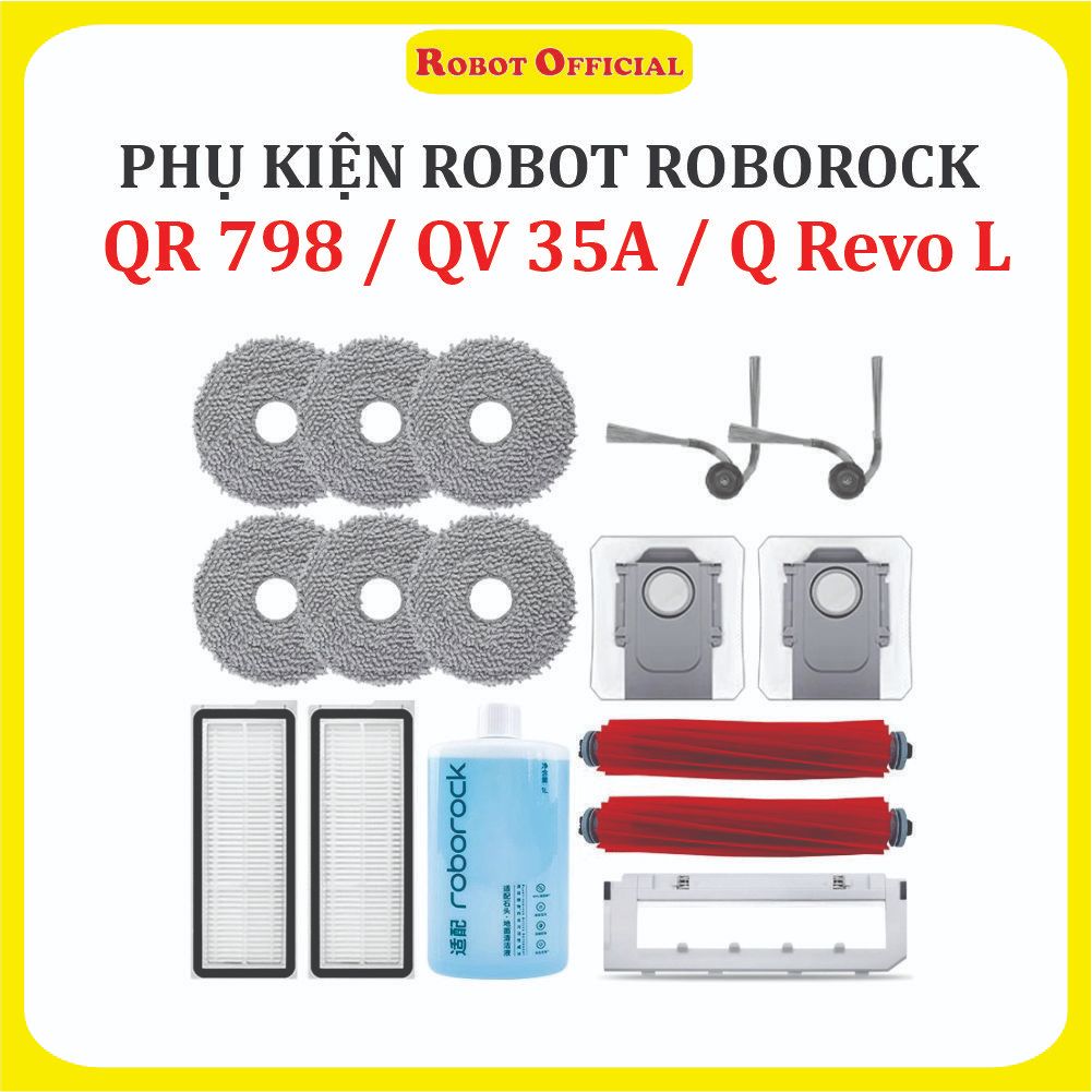Phụ kiện Robot hút bụi lau nhà Roborock QR 798, QV 35A, Revo L , Lọc hepa , Khăn, Chổi giữa, Chổi cạnh, Túi rác ,