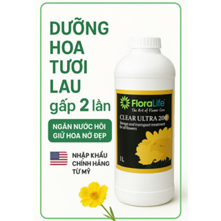 Dung Dịch Dưỡng Hoa FloraLife Clear 200 (1L) Giữ Hoa Tươi Lâu Ngăn Nở Sớm Chống Héo Hoa Cắt Cành