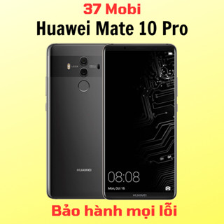  Điện thoại Huawei Mate 10 Pro màn 6.0 inch - Kirin 970 ram 6G 128G 