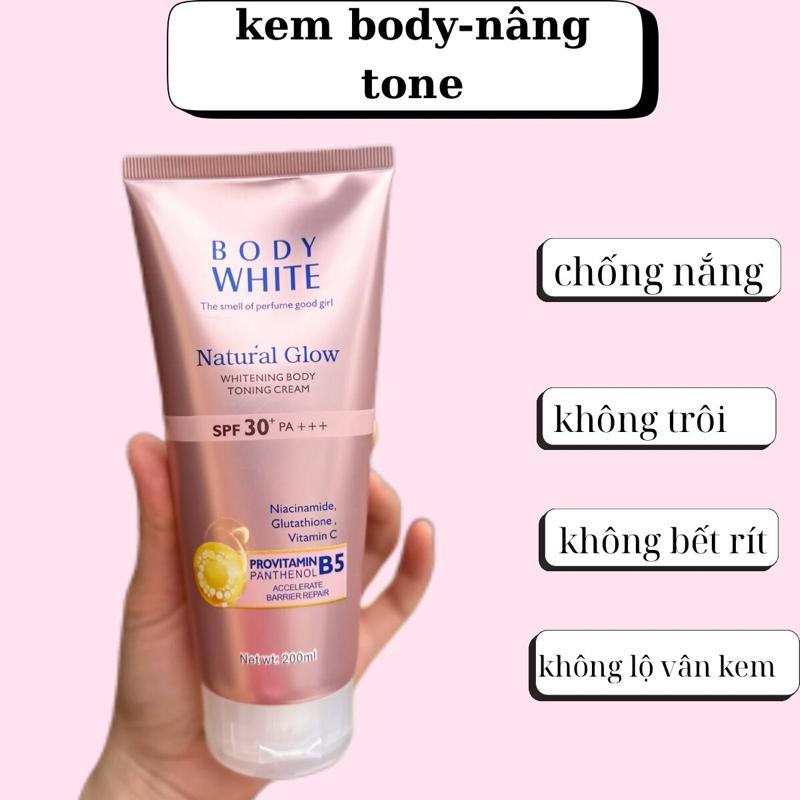 Body White Kem Body Nâng Tone 200ml Không Trôi Không Bết Rít Chống Nắng SPF30 PA+++ Dưỡng Trắng Da Mịn Màng