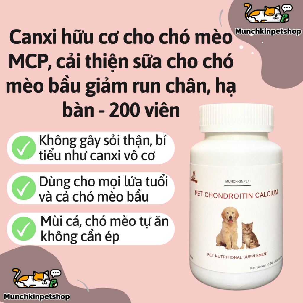 Canxi hữu cơ cho chó mèo Munchkinpet-200 viên, bổ sung canxi, chắc xương, tránh bại liệt cho chó mèo