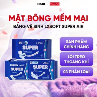 Băng vệ sinh Super Air LXSoft - Ban ngày - Ban đêm - Hàng ngày - Bề mặt bông thấm hút