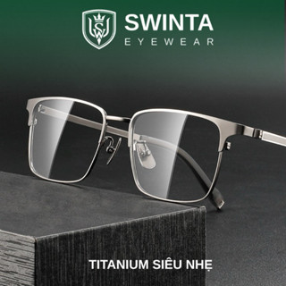  Gọng Kính Titanium SWINTA S43 Viền Mảnh – Gọng Vuông Siêu Nhẹ Cao Cấp Unisex Chống Dị Ứng 