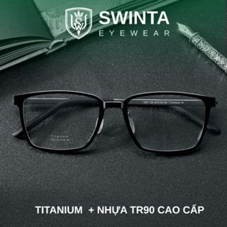  Gọng kính Titanium SWINTA G22 – Viền nhựa TR90 vuông cao cấp Siêu nhẹ đàn hồi Dành cho nam nữ 