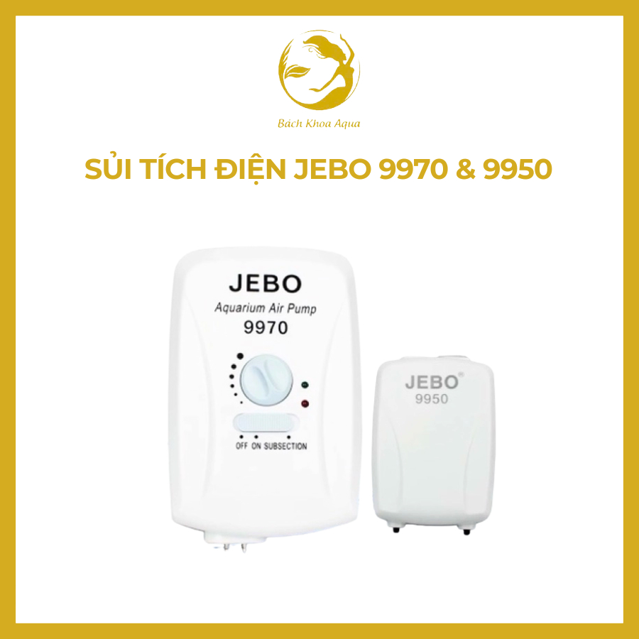 Sủi oxy tích điện Jebo 9950 / 9970 – Hoạt động ổn định, chạy êm