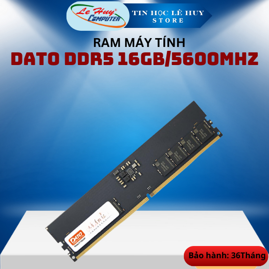 Ram Desktop DATO DDR5 16GB/ 32GB Bus 4800Mhz/ 5600Mhz - Hàng Chính Hãng