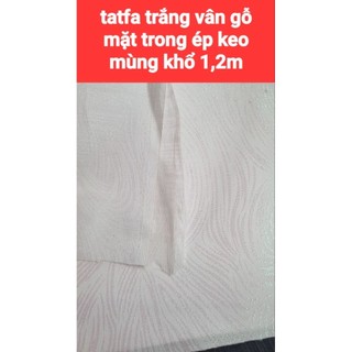 vải tatfa  (vân gỗ ,nhũ kim)