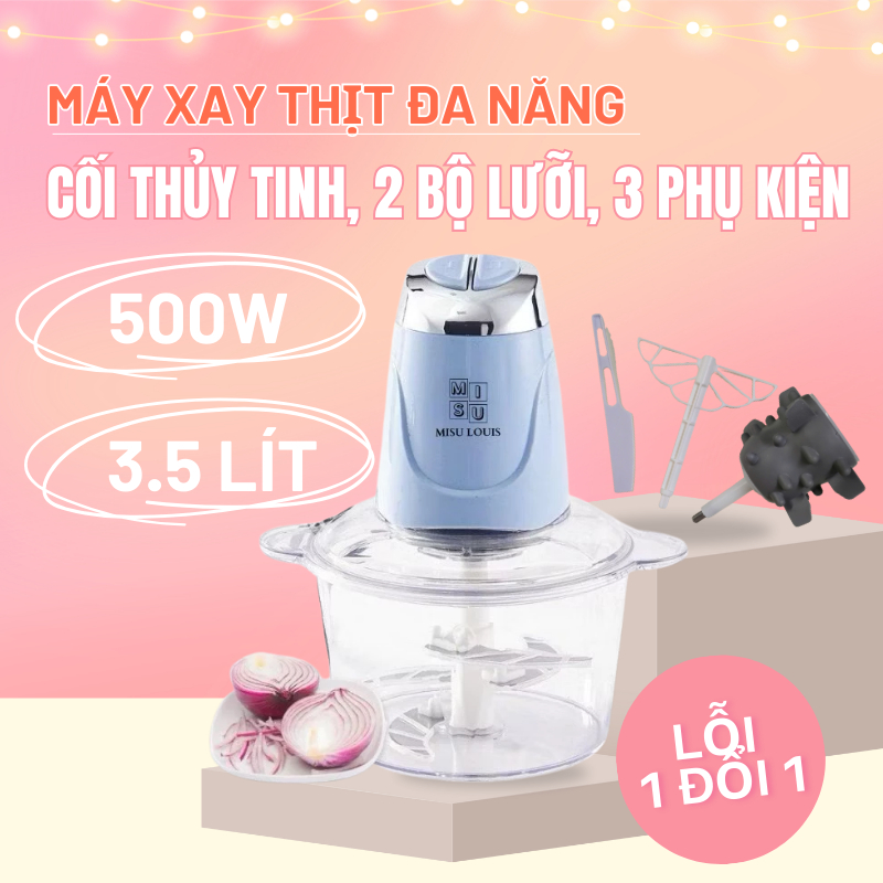 Máy Xay Thực Phẩm Đa Năng Cối Thuỷ Tinh, Xay Thịt Misu Louis Công Suất Lớn 500w, Dung Tích 3.5L