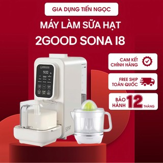  Máy làm sữa hạt 2Good Sona i8  bản mới nhất ca thủy tinh -tự động nấu tự động vệ sinh 