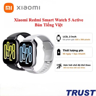  Đồng hồ thông minh Xiaomi Redmi Smart Watch 5 Active bản Tiếng Việt - BH 12T Chính Hãng 