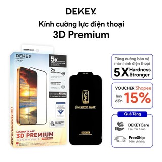  17 Series Dán Dễ Tại Nhà – DEKEY Master Glass 3D Premium Kính Cường Lực Cứng 10H Trong Suốt Chống Nhìn Trộm 