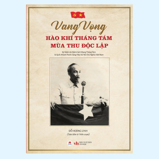 Sách - Vang Vọng Hào Khí Tháng Tám - Mùa Thu Độc Lập (HHB)