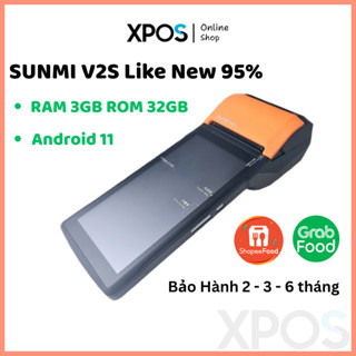  Máy POS SUNMI V2S Like New 95% – RAM 3GB ROM 32GB Android 11 | Cấu hình mạnh nhận đơn GrabFood mượt 