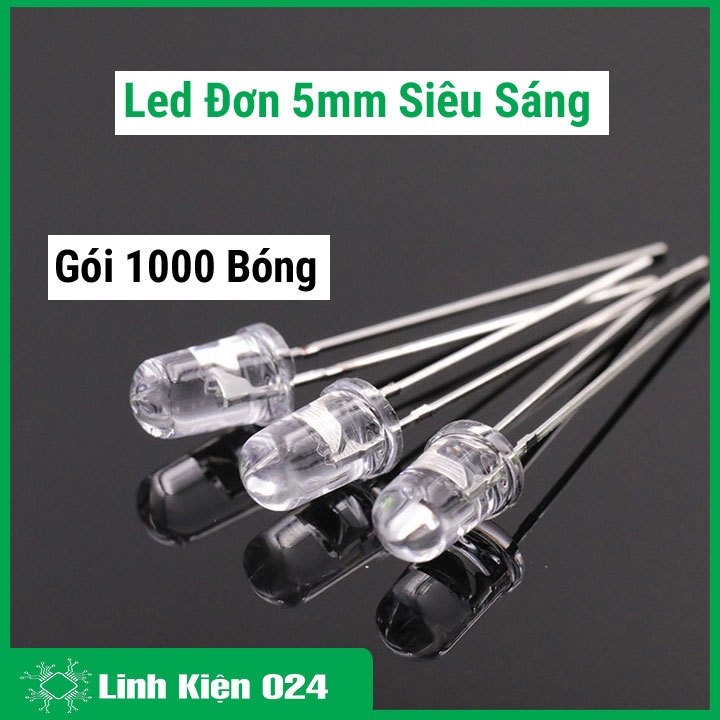 Led Đơn 5mm Siêu Sáng Gói 1000 Bóng (Ánh Sáng Tinh Khôi)