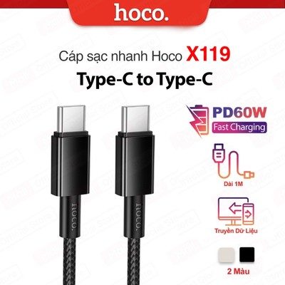 Cáp sạc nhanh PD60W TypeC to TypeC Hoco X119 hỗ trợ truyền dữ liệu dùng cho Android/15/16/17 dài 1M