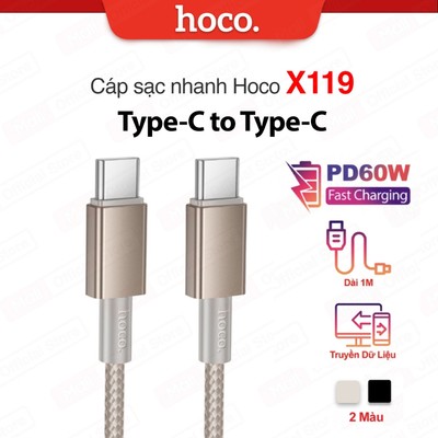 Cáp sạc nhanh PD60W Type-C to Type-C Hoco X119 hỗ trợ truyền dữ liệu, dây bọc dù chống đứt, gãy gập. dài 1M