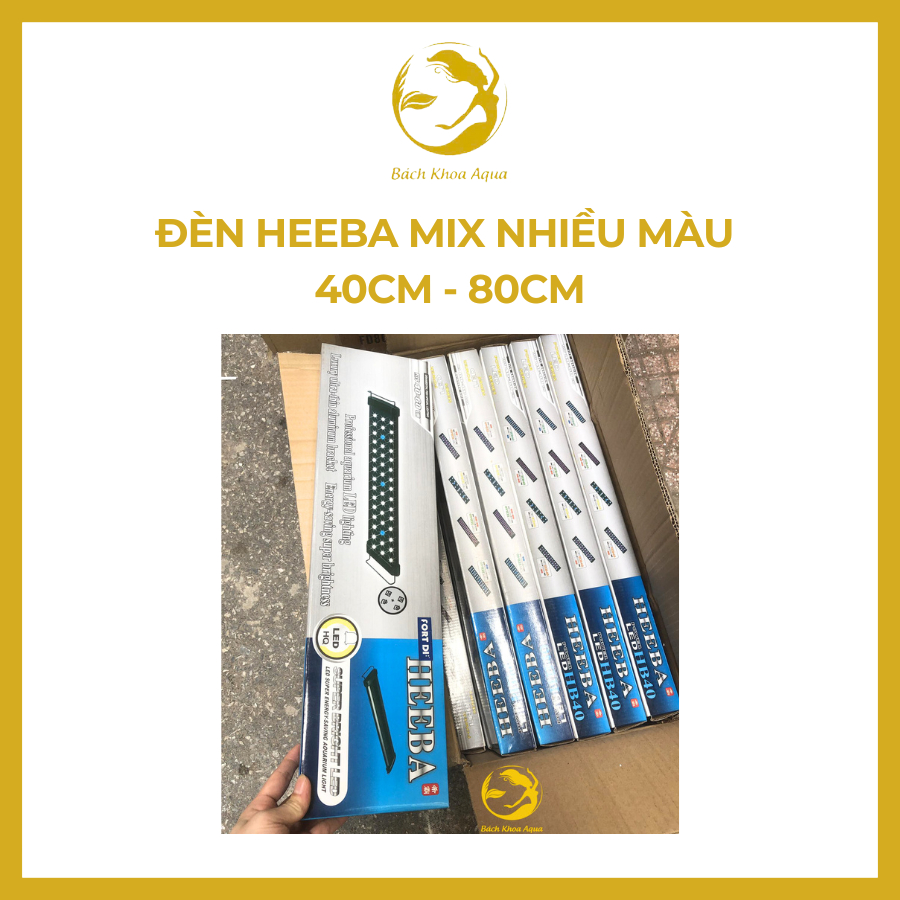 Đèn Heeba mix nhiều màu cho bể thủy sinh - Da kích thước 40cm-60cm-80cm