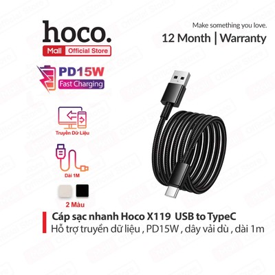 Cáp sạc nhanh và truyền dữ liệu PD15W USB to TypeC Hoco X119 dùng cho 15/16/17/samsung/android dài 1m