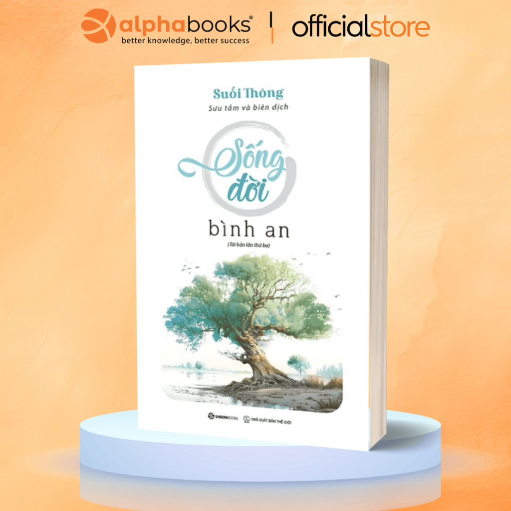 Sách - Sống Đời Bình An - Trở Về Nội Tâm, Nuôi Dưỡng Phẩm Chất Cá Nhân - Suối Thông (Tái Bản Mới Nhất, Saigon Books)