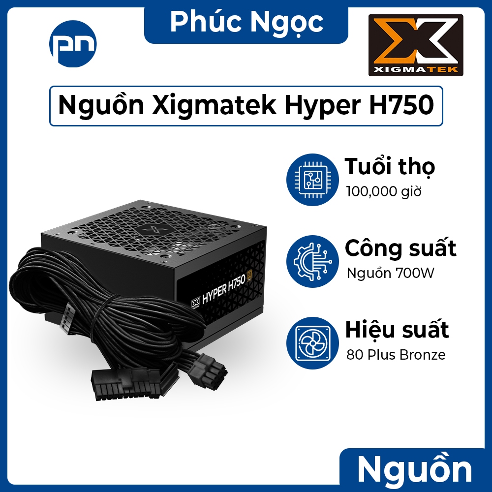 Nguồn Xigamtek Hyper H750, nguồn máy tính chính hãng 700W - Phúc Ngọc Computer
