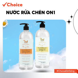  Choice  Nước Rửa Chén On1 FM2-0552-44 1Kg Tinh Dầu Gừng Sả Cam Sạch Bóng Vết Dầu Mỡ Bảo Vệ Da Tay 