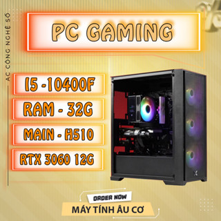  PC Gaming Giá Rẻ Pc Gaming i5 10400f   ram 16G   SSD 512G   RTX 2070 - 8G 