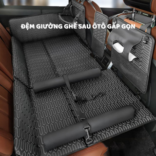 Đệm ô tô ghế sau xe 4-5-7 chỗ, Nệm treo ghế sau ô tô chịu lực cao, Giường gấp du lịch cho mẹ và bé chất liệu da cao cấp