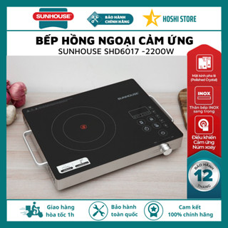 [TẶNG KÈM VỈ NƯỚNG] Bếp hồng ngoại đơn cảm ứng SUNHOUSE SHD6017, bảo hành toàn quốc 12 tháng