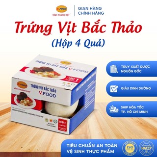 Trứng vịt bắc thảo V.FOOD hộp 4 quả đảm bảo an toàn thực phẩm, dinh dưỡng cao