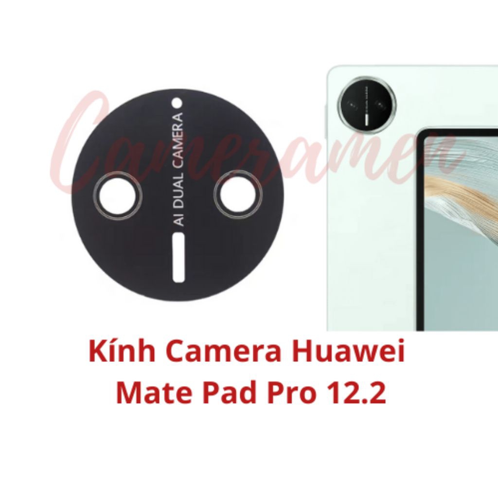Kính Camera Huawei Mate Pad Pro 12.2