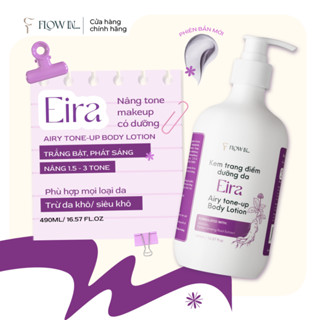[BẢN MỚI] Kem Nâng Tone FLOW IN... Eira Airy Tone-Up Body Lotion 490ml hỗ trợ makeup, dưỡng trắng da