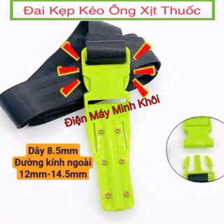  Đai Kéo Trợ Lực Kéo Dây Xịt thuốc   Đai Kẹp Kéo Dây Xịt Thuốc Dây Rửa Xe   