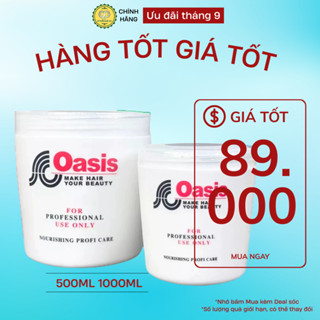  Kem ủ tóc hấp tóc OASIS 1000ML LOẠI 1 Nội Địa Trung kem ủ madison collagen MPQO 