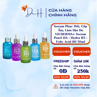  Serum Phục Hồi Cấp Ẩm Làm Dịu Da VICDERMA+ Serum Pearl HA - Hydra B5 - Folic Acid B9 50ml 