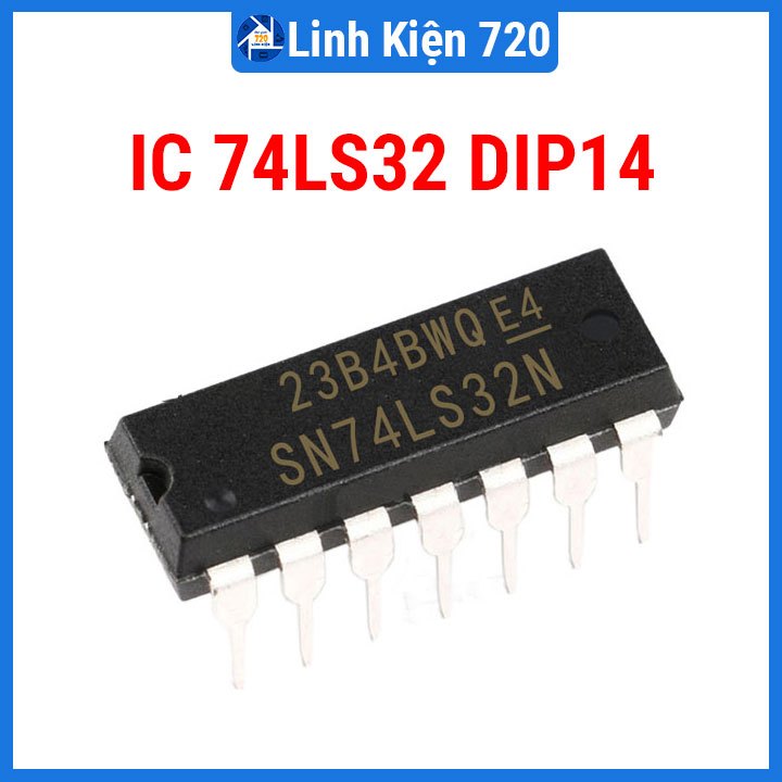 IC chức năng 74LS32 Quad 2-input OR Gate chân cắm DIP14