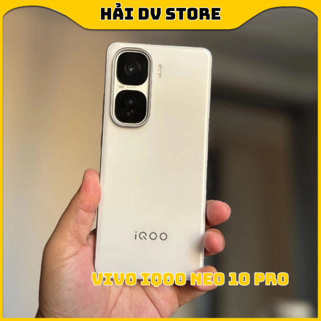 Điện thoại Vivo iQOO Neo 10 Pro - Dimensity 9400 - (BHV 12 tháng) Giá rẻ - HẢI DV STORE