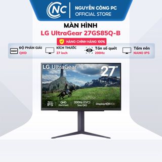 Màn Hình LG UltraGear 27GS85Q-B 27 inch | QHD | Nano IPS | 200Hz | 1ms - BH 24 tháng
