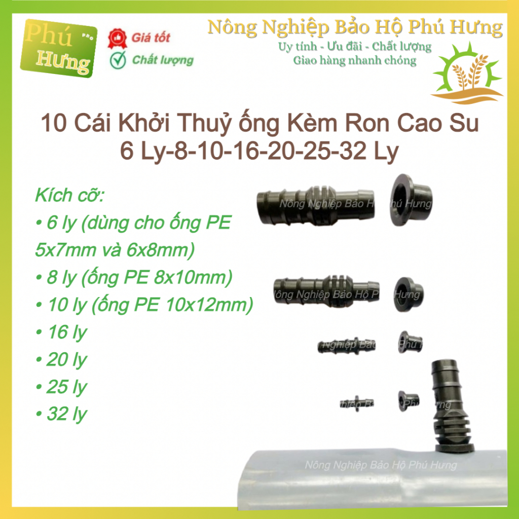 Bộ 10 cái khởi thủy ống LDPE 6, 8, 10, 16, 20, 25, 32 tặng kèm ron cao su - Nông Nghiệp BH Phú Hưng