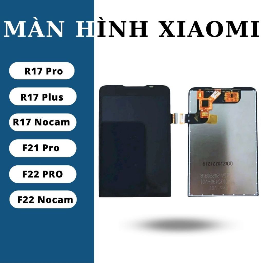 Màn hình thay thế Xiaomi Qin - Chính hãng cho R17 Nocam, R17 Pro, R17 Plus, F21 Pro, F22 Pro, F22 No