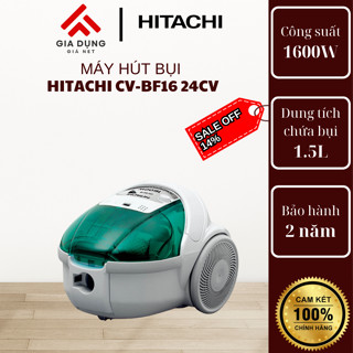 Máy hút bụi Hitachi CV-BF16 24CV công suất 1600W, lọc không khí- Bảo hành chinh hãng 24 tháng