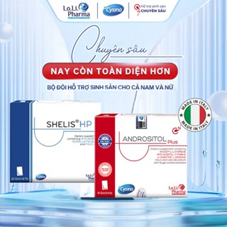 Combo Andrositol Plus + Shelis HP Hỗ Trợ Bổ Trứng, Bổ Tinh Trùng, Tăng Khả Năng Thụ Thai Cho Vợ Chồng