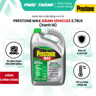Nước làm mát ô tô màu xanh lá Prestone MAX Asian Vehicles 3,78L nhập khẩu Mỹ - Chính hãng