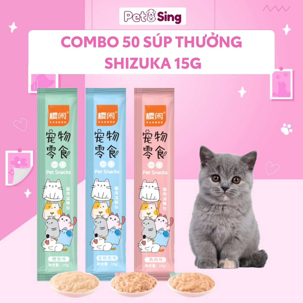 Combo 50 Súp Thưởng Shizuka 15g Cho Mèo, Súp Thưởng Cho Mèo Thơm Ngon Dinh Dưỡng - Pet Sing