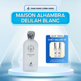  Nước hoa nữ Maison Alhambra Delilah Blanc mùi hương ngọt ngào thanh lịch chai 100ml 