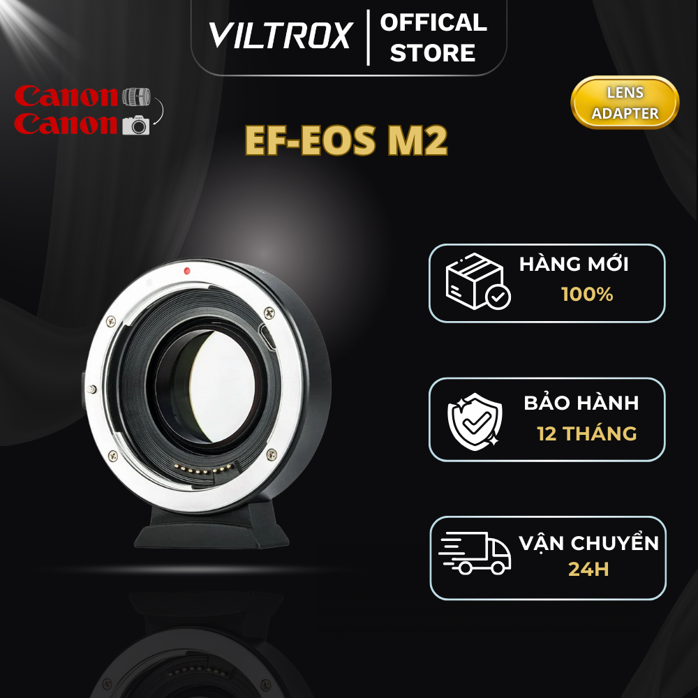 VILTROX EF-EOS M2 Ngàm Chuyển Kính Canon EF/EF-S lên thân máy Canon mirrorless hệ EOS-M - HÀNG CHÍNH