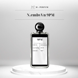  Nước hoa nam N.EMBYVN 9PM nồng độ EDP hương cuốn hút mạnh mẽ nam tính bad boy ấm áp 