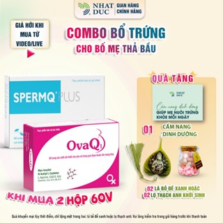 Combo OvaQ1 60v + SpermQPlus 60 tặng cẩm nang dinh dưỡng tpbvsk vợ bô trứng, chồng bổ tinh trùng