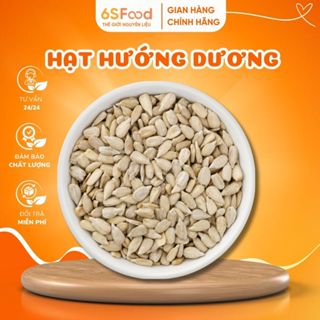  Nhân hạt hướng dương sống đã tách vỏ làm sữa hạt làm bánh làm kẹo Nougat Nhân thập cẩm bánh nướng 